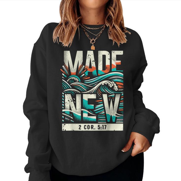 Made New Baptism Christian For Youth Baptized Women Sweatshirt