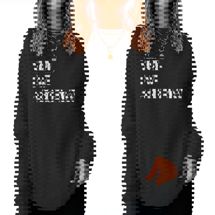 Mom I Am A Rich Man I Am The Boss Man Top Entrepreneur レディーススウェットシャツ