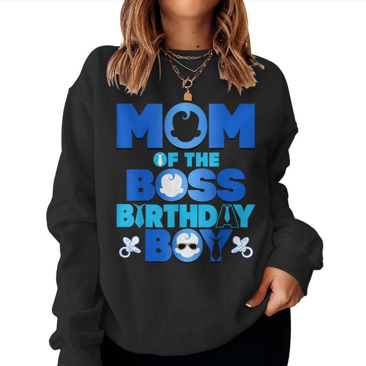 Mom Of The Boss Birthday Boy Baby Family Party Decoration Women Sweatshirt
