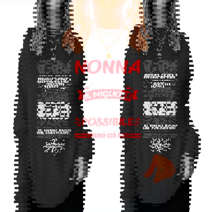 Nonna Festa Della Mamma Migliore Nonna Del Mondo Regalo Women Sweatshirt