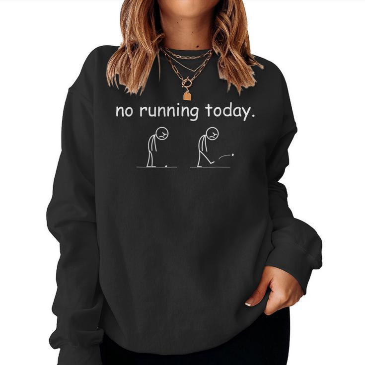 Pas De Course Aujourd'hui Marathonien Drôle Athlète Hommes S Sweat-shirt pour femme
