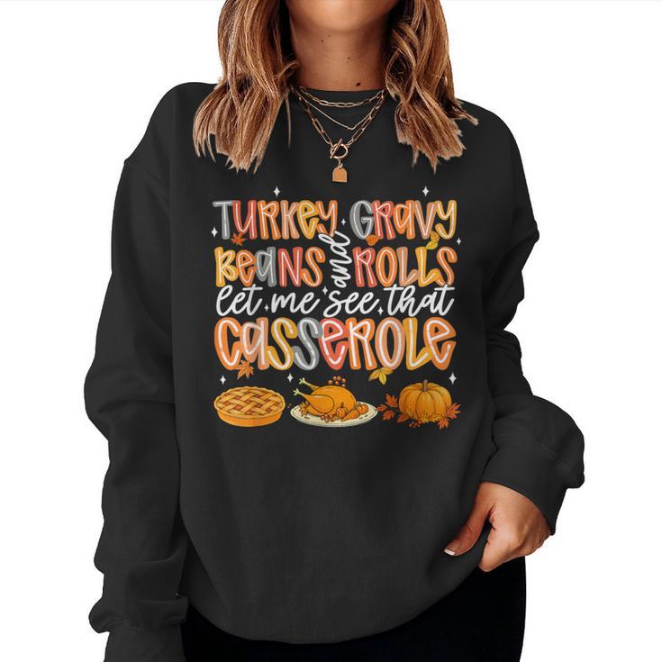 Turkey Gravy Beans Rolls Let Me See That Casserole Fall Women Sweatshirt