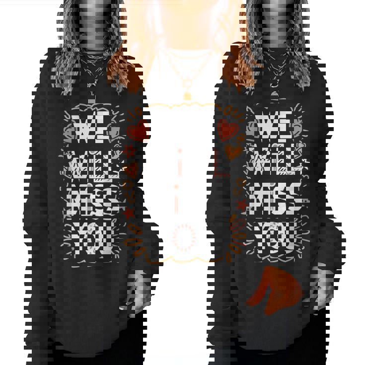 We Will Miss You 送別メッセージ 同僚 退職会 レディーススウェットシャツ