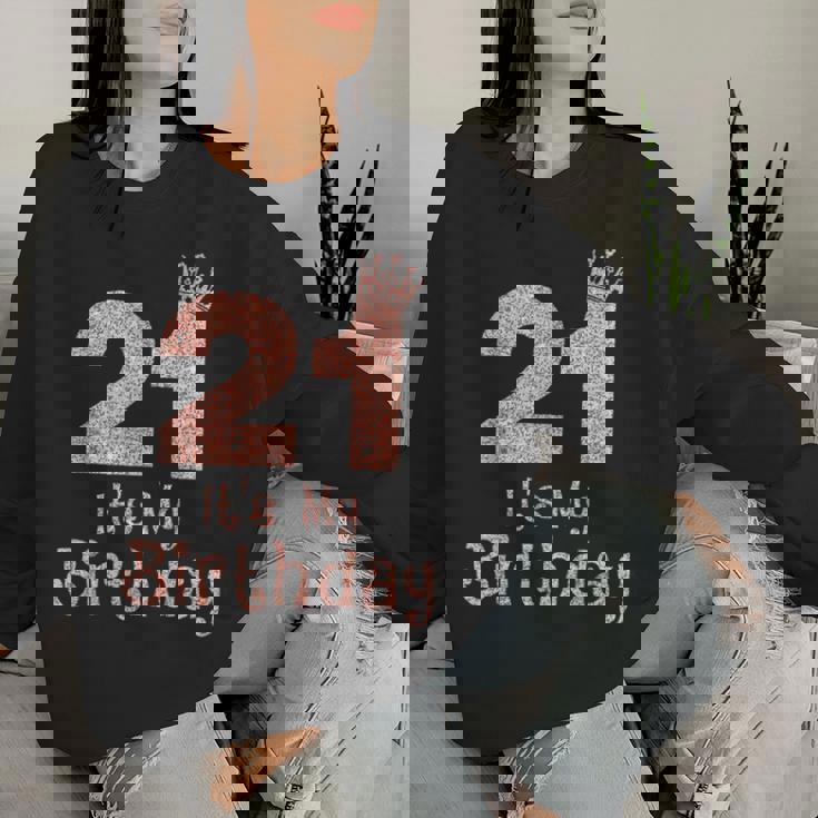 21 It's My Birthday 21歳 Happy 21歳の誕生日 女の子 レディーススウェットシャツ 彼女への贈り物