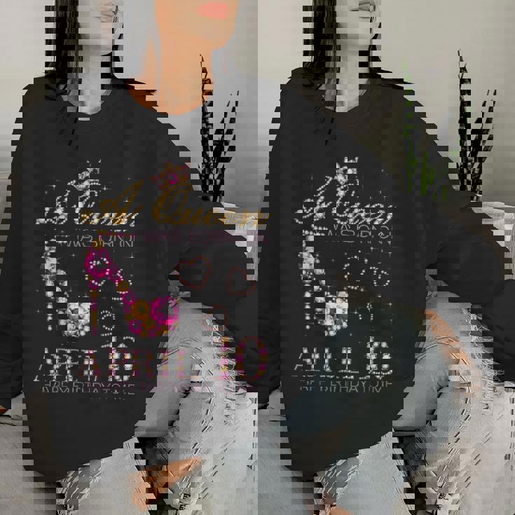 A Queen Was Born On April 10 Happy Birthday To Me 4月10日 レディーススウェットシャツ 彼女への贈り物