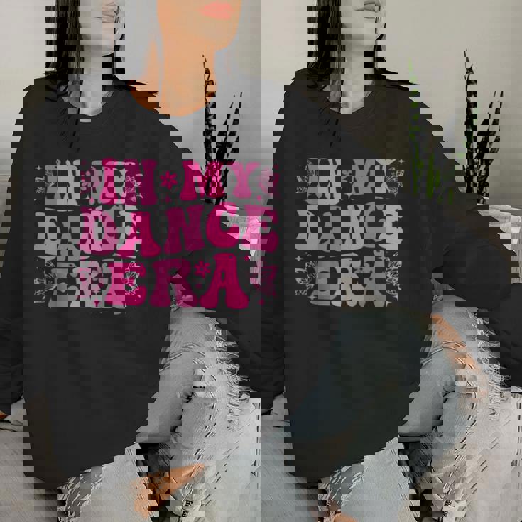 Groovy In My Dance Era バレエダンサー レディーススウェットシャツ 彼女への贈り物