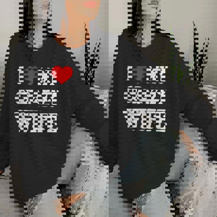 I Love My Crazy Wife レディーススウェットシャツ 彼女への贈り物