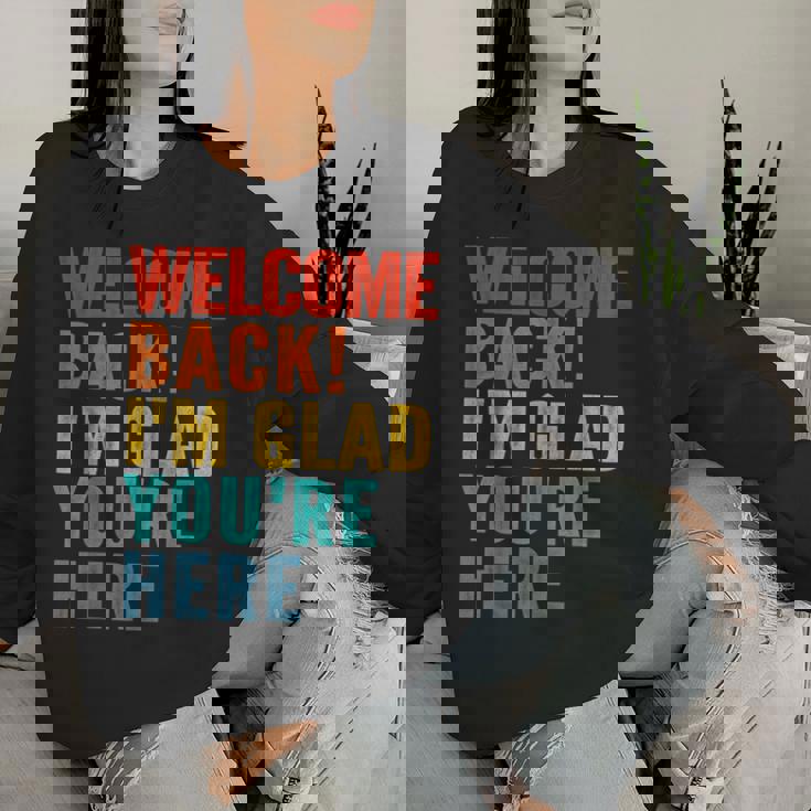 おかえりなさい、ここに来てくれて嬉しいです 男性 女性 子供 レディーススウェットシャツ 彼女への贈り物