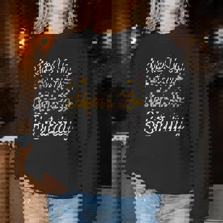 33 歳 母の誕生日 It's My Mom's 33Rd Birthday 長袖tシャツ レディーススウェットシャツ 面白い贈り物
