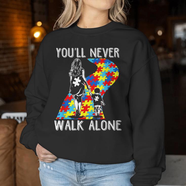 Autism Mom You Will Never Walk-Alone Support Autism Son Women Sweatshirt Unique Gifts