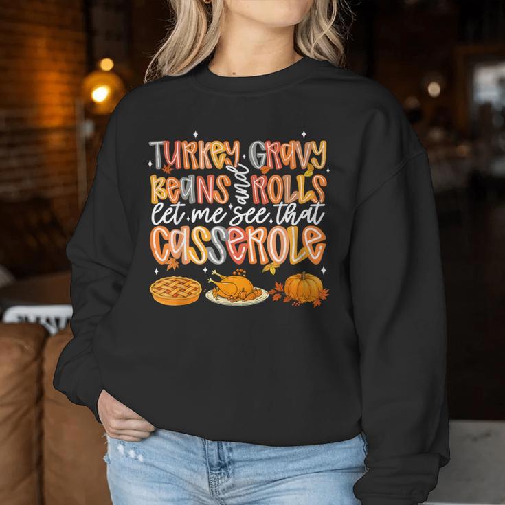 Turkey Gravy Beans Rolls Let Me See That Casserole Fall Women Sweatshirt Unique Gifts