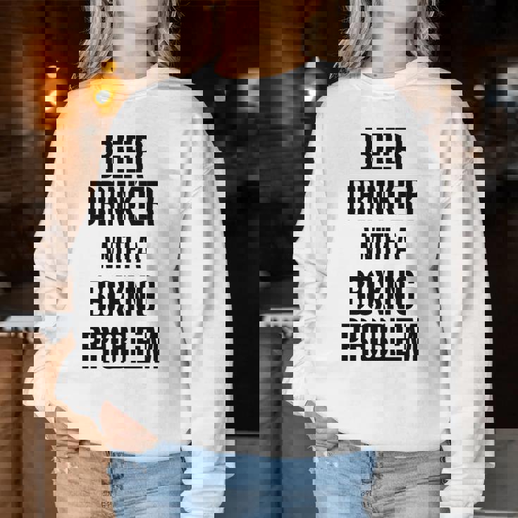 Beer Drinker With A Boxing Problem おもしろワークアウトボクサー 長袖tシャツ レディーススウェットシャツ 面白い贈り物