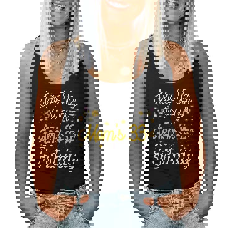 33 歳 母の誕生日 It's My Mom's 33Rd Birthday 長袖tシャツ レディースタンクトップ