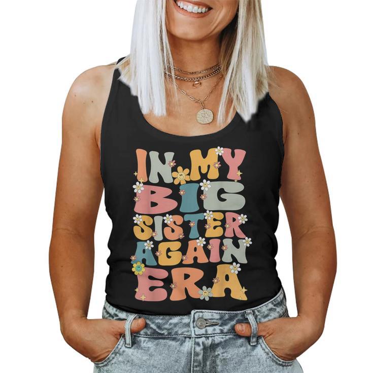 In My Big Sister Again Era Groovy Big Sister Announcement Women Tank Top