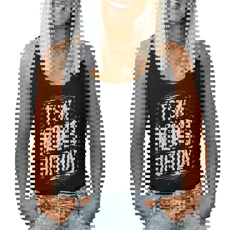 Distressed It's My Mom's Birthday Retro Vintage Women Women Tank Top