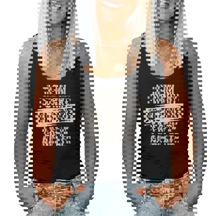 This Mom Is Currently Out Of Order Women Tank Top