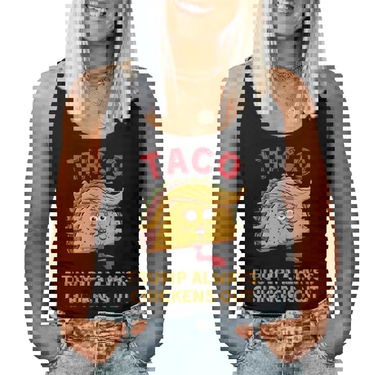 Taco Trump Always Chickens Out アンチトランプニックネーム レディースタンクトップ