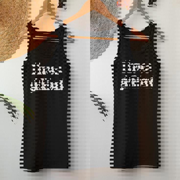 I Have A Girlfriend · 私にはガールフレンドがいます レディースタンクトップ 面白い贈り物