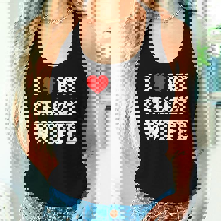 I Love My Crazy Wife レディースタンクトップ 彼女への贈り物