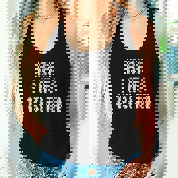 Mom I Am A Rich Man 面白い レディースタンクトップ 彼女への贈り物