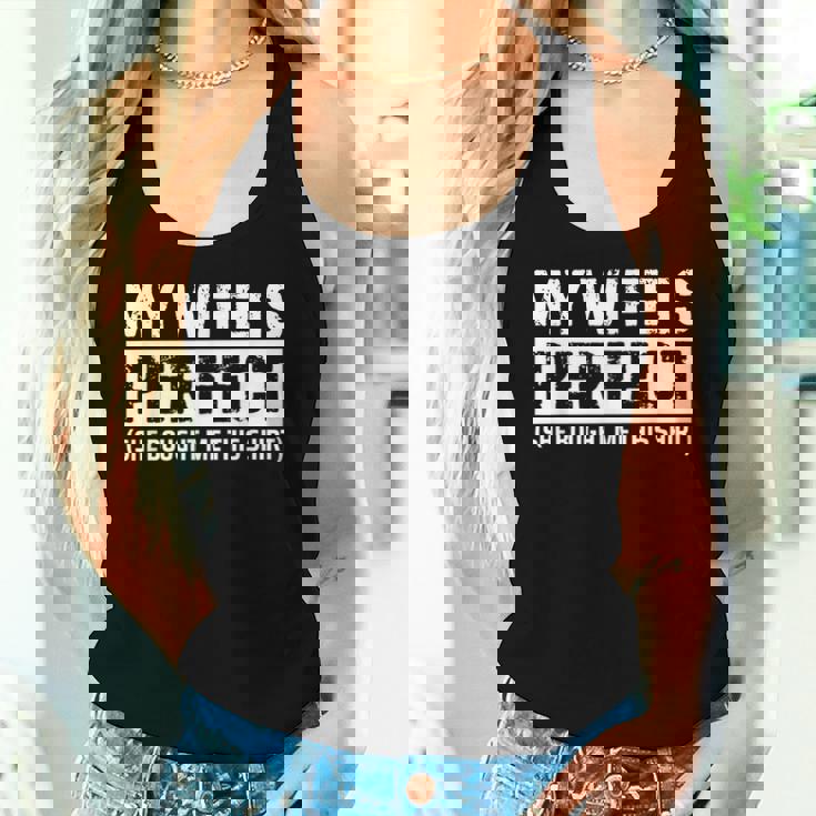 My Wife Is Perfecthe Bought Me This Husband レディースタンクトップ 彼女への贈り物