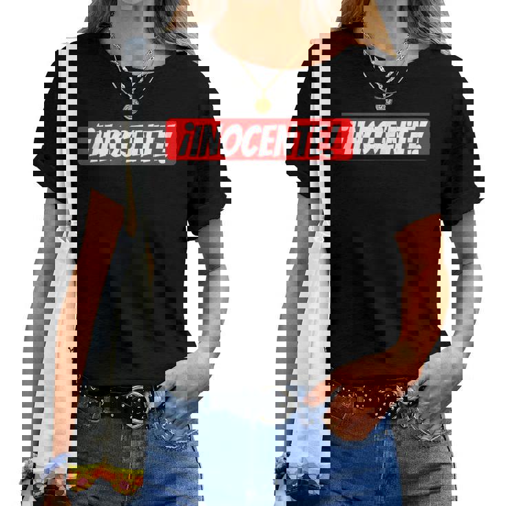 Inocente Gastar Bromas Camiseta de mujer