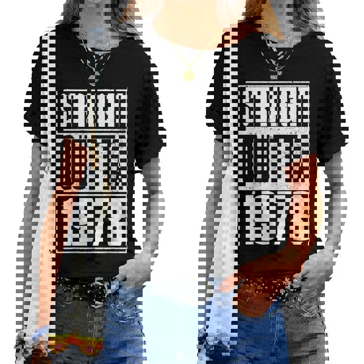 Straight Outta 1978 Womenintage 1978 Birth Of Birthday レディースTシャツ
