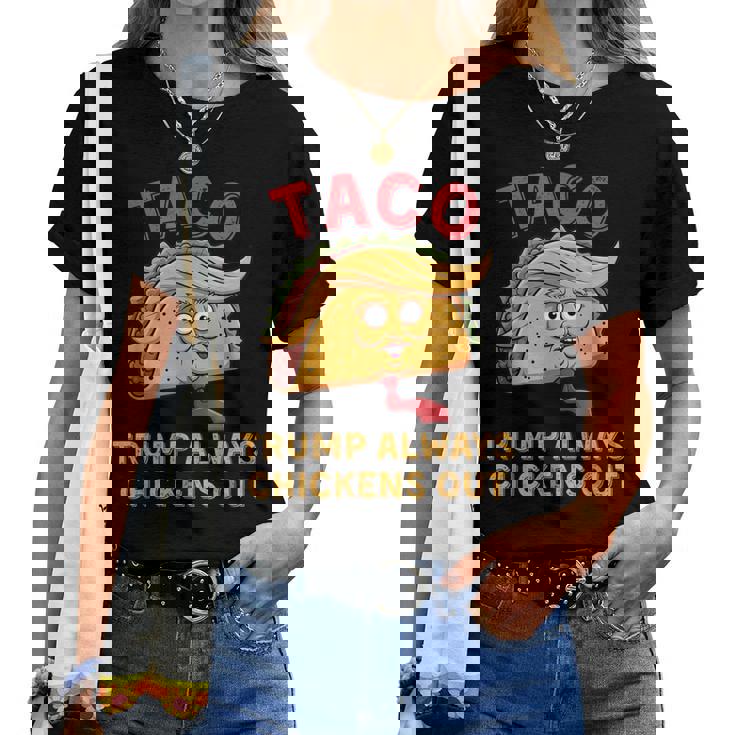 Taco Trump Always Chickens Out アンチトランプニックネーム レディースTシャツ