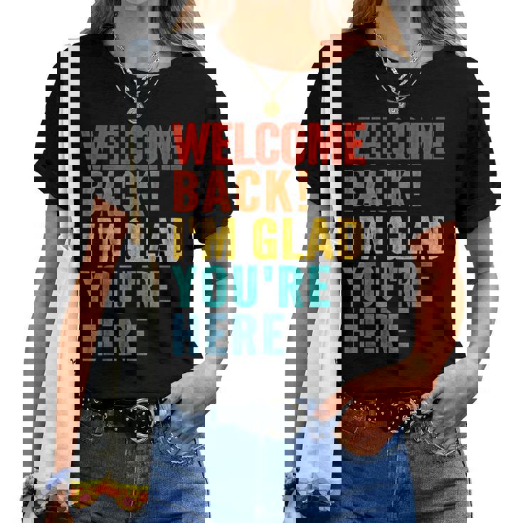 おかえりなさい、ここに来てくれて嬉しいです 男性 女性 子供 レディースTシャツ