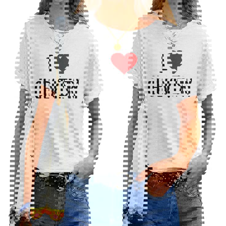 化学、化学が好き、化学の先生 化学実験技師、プレゼント、男性女性子供 I Love Chemistry レディースTシャツ