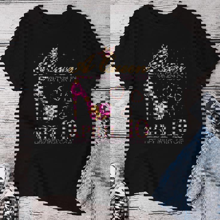 A Queen Was Born On April 10 Happy Birthday To Me 4月10日 レディースTシャツ 面白い贈り物