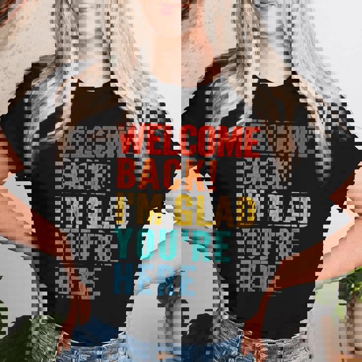 おかえりなさい、ここに来てくれて嬉しいです 男性 女性 子供 レディースTシャツ 彼女への贈り物