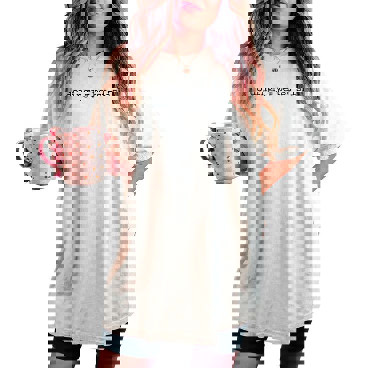 Doing My Best Ish Mental Health Sarcastic Mom Womens Women's Oversized Comfort T-shirt