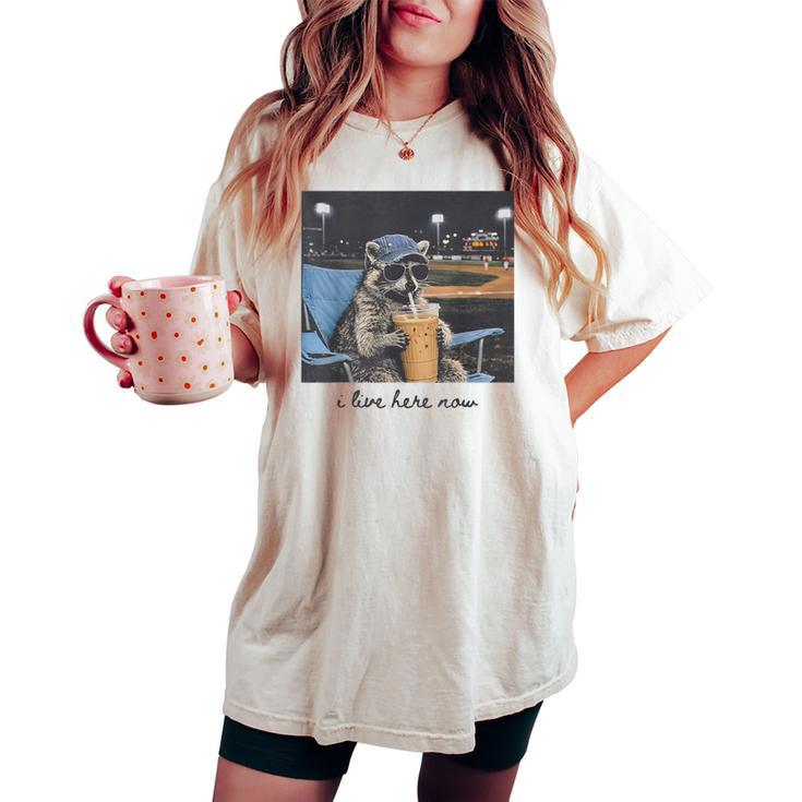 I Live Ballfield Now Cute Raccoon Baseball Softball Mom Women's Oversized Comfort T-shirt
