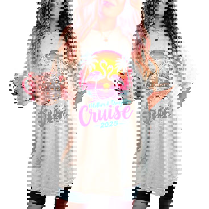 Mother And Daughter Cruise 2025 Mom Daughter Cruise Trip Women's Oversized Comfort T-shirt