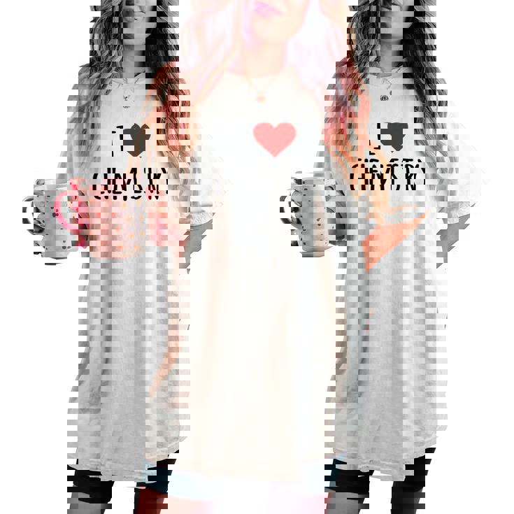 化学、化学が好き、化学の先生 化学実験技師、プレゼント、男性女性子供 I Love Chemistry レディースオーバーサイズコンフォートTシャツ