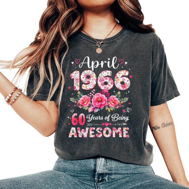 60 Años Abril 1966 Floral 60 Cumpleaños Hombres Es Camiseta extragrande cómoda para mujer
