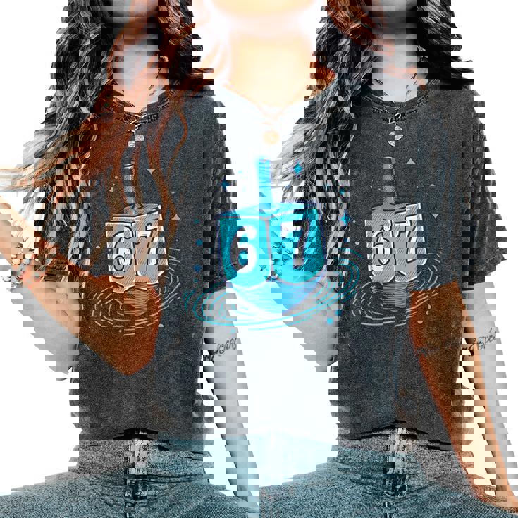 67 Hanukkah Six Seven Bruh Chanukah Dreidel Menorah 6 7 Meme Women's Oversized Comfort Colors T-Shirt