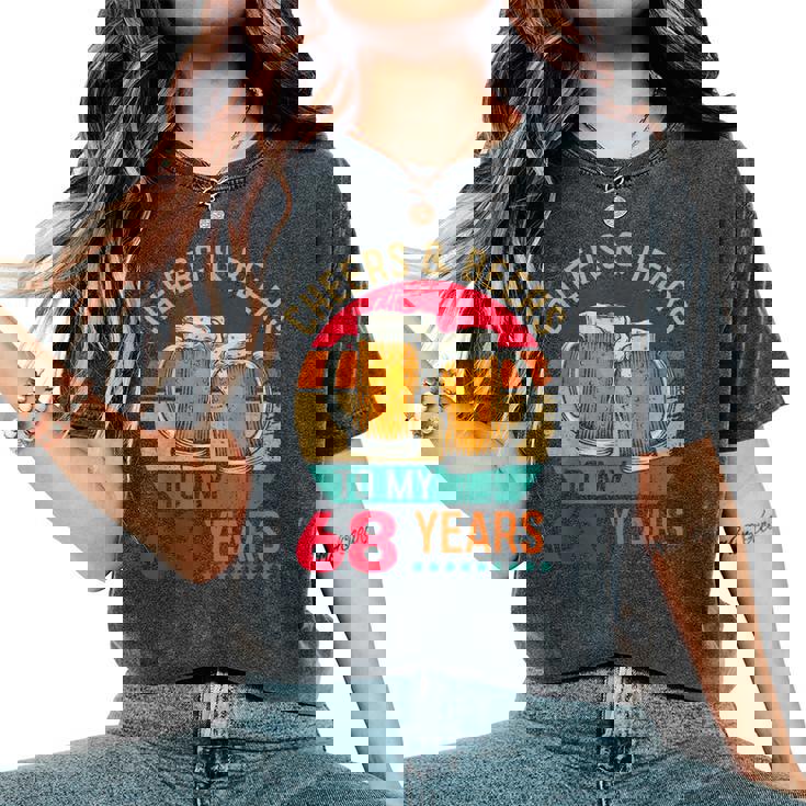 Cheers & Beers To 68 Years 68 Birthday 68Th Bday Men レディースオーバーサイズコンフォートTシャツ