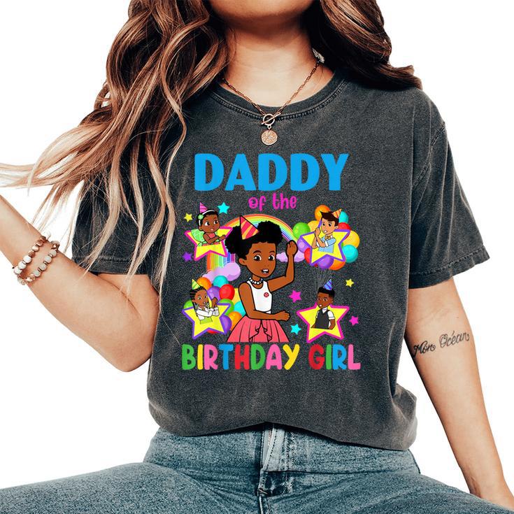 Daddy Of Birthday Girl Gracie Birthday Dolls Girl Party Women's Oversized Comfort T-Shirt
