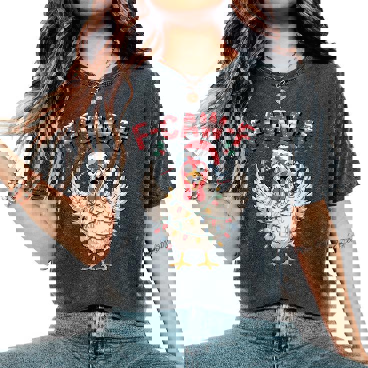 F Caw F Chicken Christmas Lights Santa Xmas Chicken Women's Oversized Comfort T-Shirt