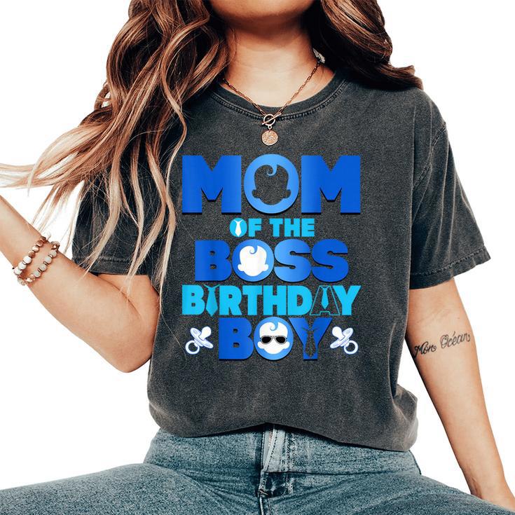 Mom Of The Boss Birthday Boy Baby Family Party Decoration Women's Oversized Comfort T-Shirt