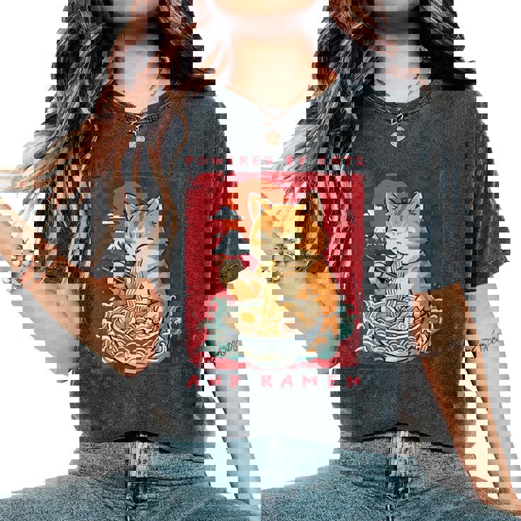 Powered By Cats And Ramen Japanese Cute Cat Lovers Women's Oversized Comfort T-Shirt