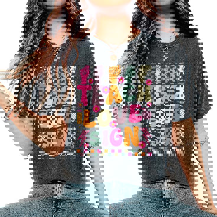 Teacher ASL Sign Language Classroom Vibes Women's Oversized Comfort Colors T-Shirt