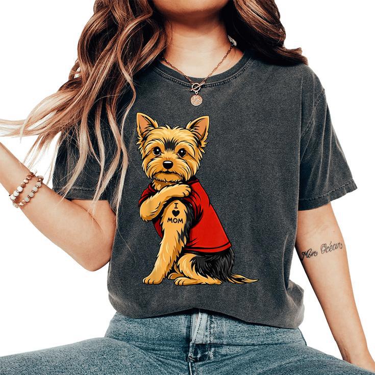 Yorkie Featuring Tattooed Yorkshire Terrier I Love Mom Women's Oversized Comfort T-Shirt