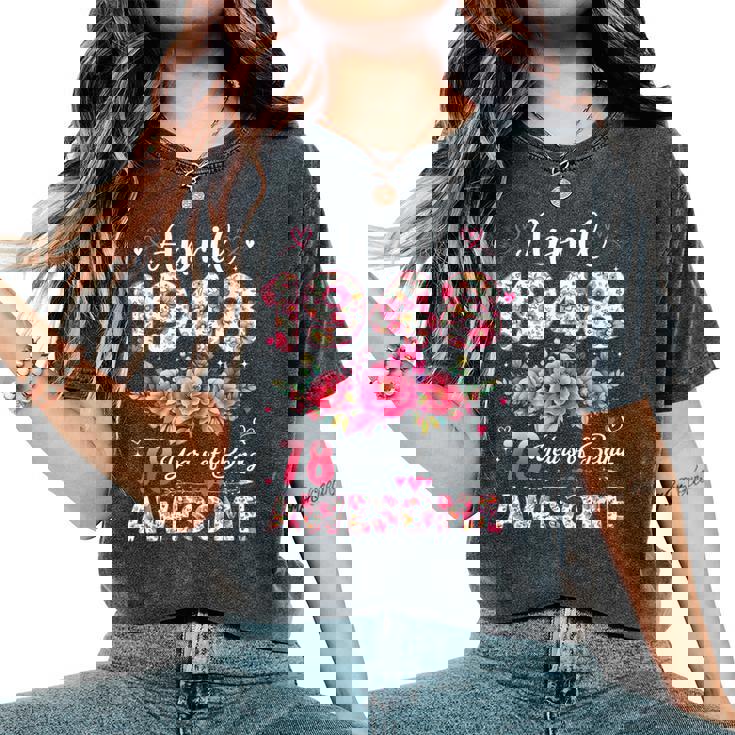 78歳 1948年4月 花柄 78歳 誕生日 男性 女性 レディースオーバーサイズコンフォートTシャツ