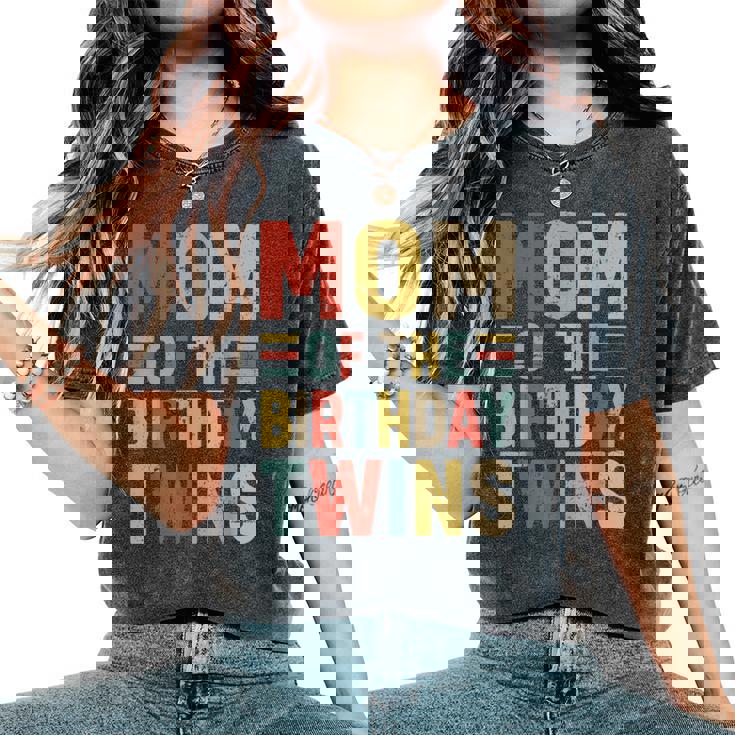 Mom Of The Birthday Twins Family Matching Bday Party Women's Oversized Comfort T-Shirt