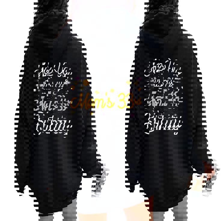 33 歳 母の誕生日 It's My Mom's 33Rd Birthday 長袖tシャツ レディース オーバーサイズ パーカー バックプリント