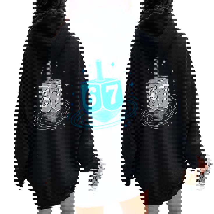 67 Hanukkah Six Seven Bruh Chanukah Dreidel Menorah 6 7 Meme Women Oversized Hoodie Back Print