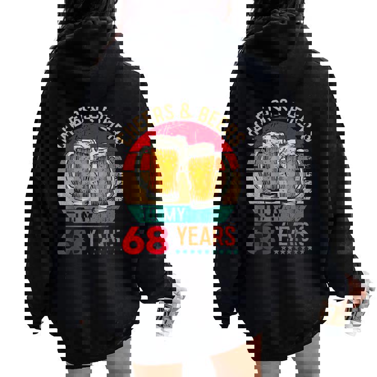 Cheers & Beers To 68 Years 68 Birthday 68Th Bday Men レディース オーバーサイズ パーカー バックプリント